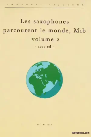 Alfonce Production Sejourne E. - Les Saxophones Mib Parcourent Le Monde Vol.2 - Super offre
